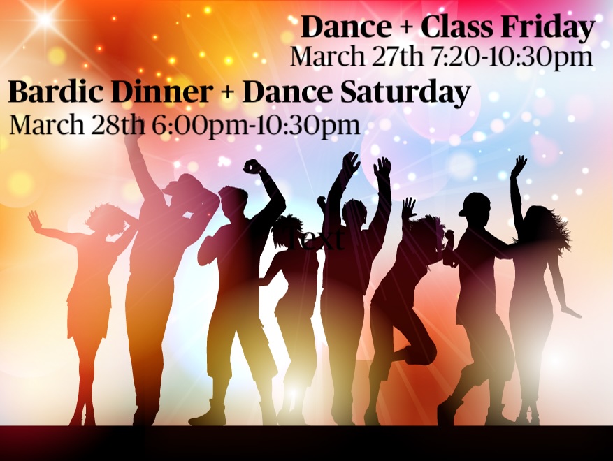 Dance + Class Friday March 27th; Dinner + Dance Saturday March 28th